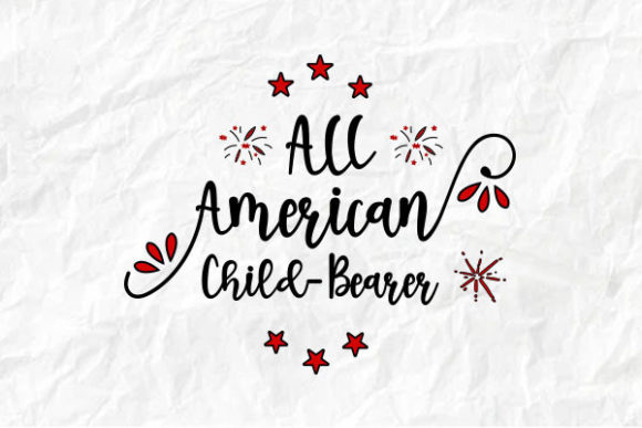 4th of July, All American Child-bearer Graphics