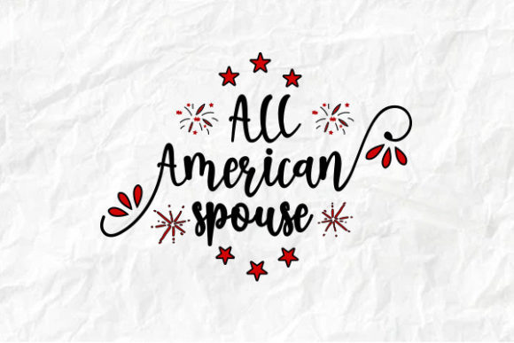 4th of July All American Spouse Graphics