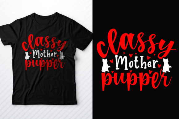 Classy Mother Pupper Cat Graphics for T-Shirt Designs