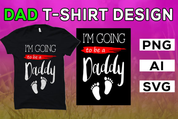 Dad T-shirt, I’m Going to Be a Daddy
