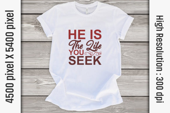 Easter Quotes SVG Cut Files: “He Is the Life” Graphics for T-Shirt Designs