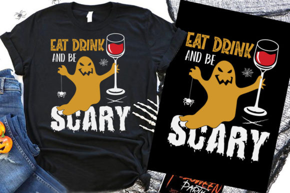 Halloween T-Shirt Eat Drink and Be Scary Graphics