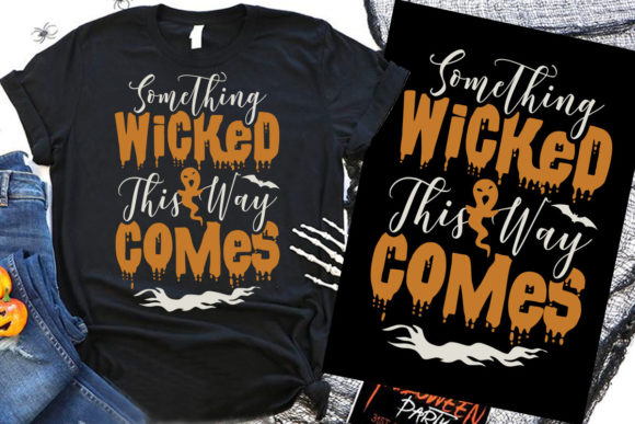 Halloween T-Shirt Graphics: Something Wicked This