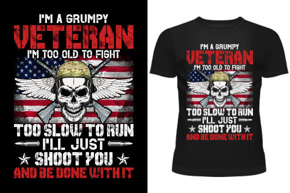 I M a GRUMPY VETERAN I M TOO OLD Graphics