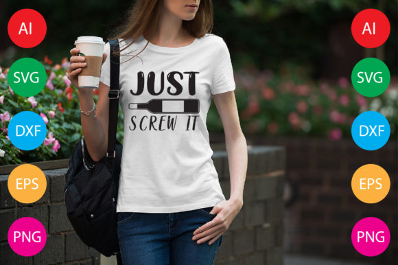Just Screw It: Bold Graphics for T-Shirt Designs & Editorial Use