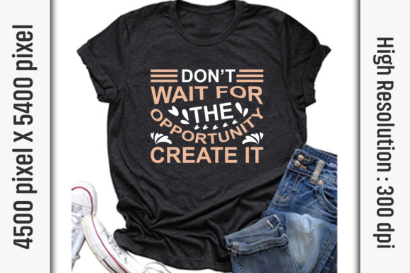 Motivational Quotes SVG Graphics for T-Shirt Designs