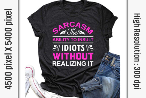Sarcasm Quotes SVG Cut Files: Graphics for T-Shirt Designs